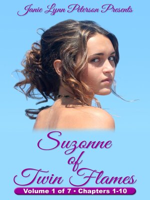cover image of Suzonne of Twin Flames--Volume 1 of 7--Chapters 1-10
